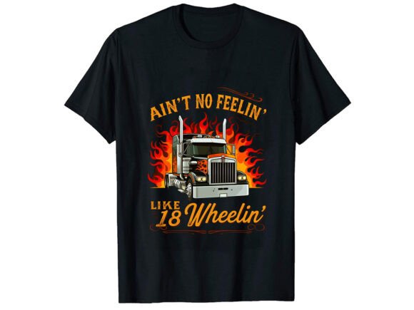 Ain't No Feelin Truck T-Shirt Design Review