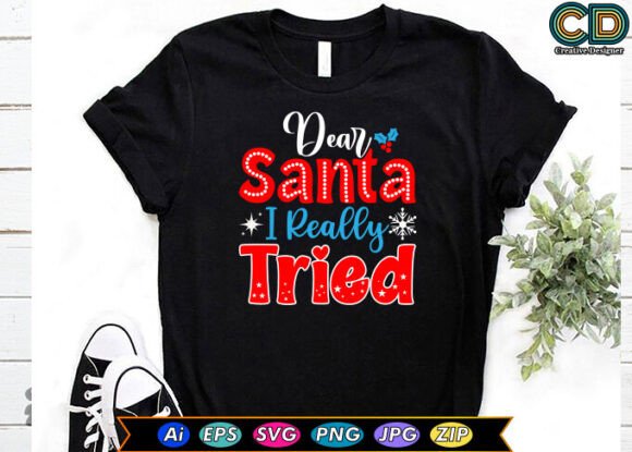 Dear Santa, I Really Tried Embroidery Design Review