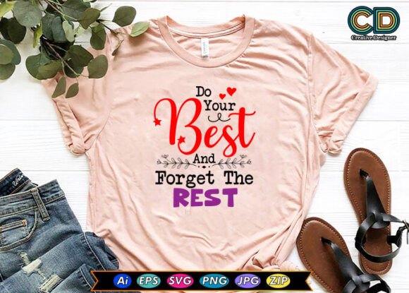 Do Your Best and Forget the Rest Embroidery Design Review