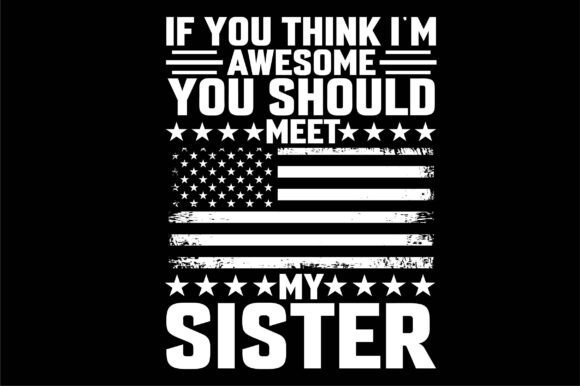 If You Think I’m Awesome You Should Meet