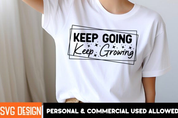 Keep Going Keep Growing SVG Design Review for Real Projects
