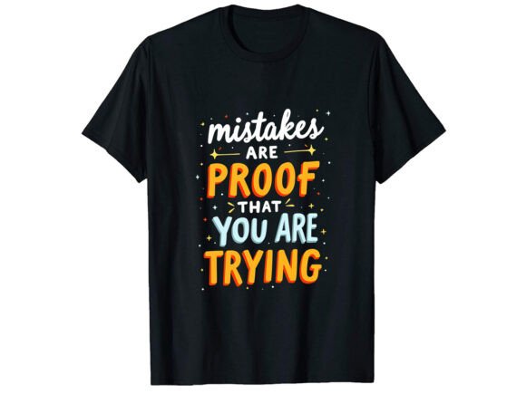 Mistkes Motivational T-Shirt Design Review for Real Projects