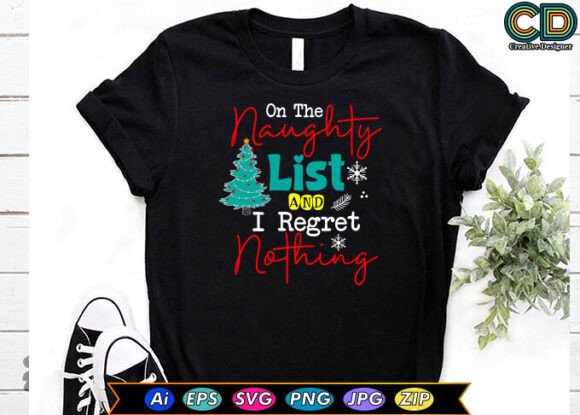 On the Naughty List and I Regret Nothing