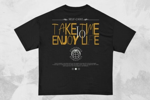 Take Time to Enjoy Life Streetwear Quote Review for Real Projects